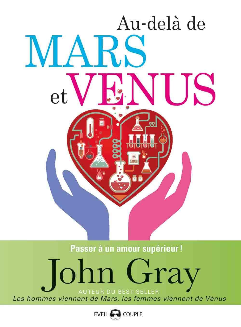 Au-delà de Mars et Vénus: Passer à un amour supérieur 9782374150222