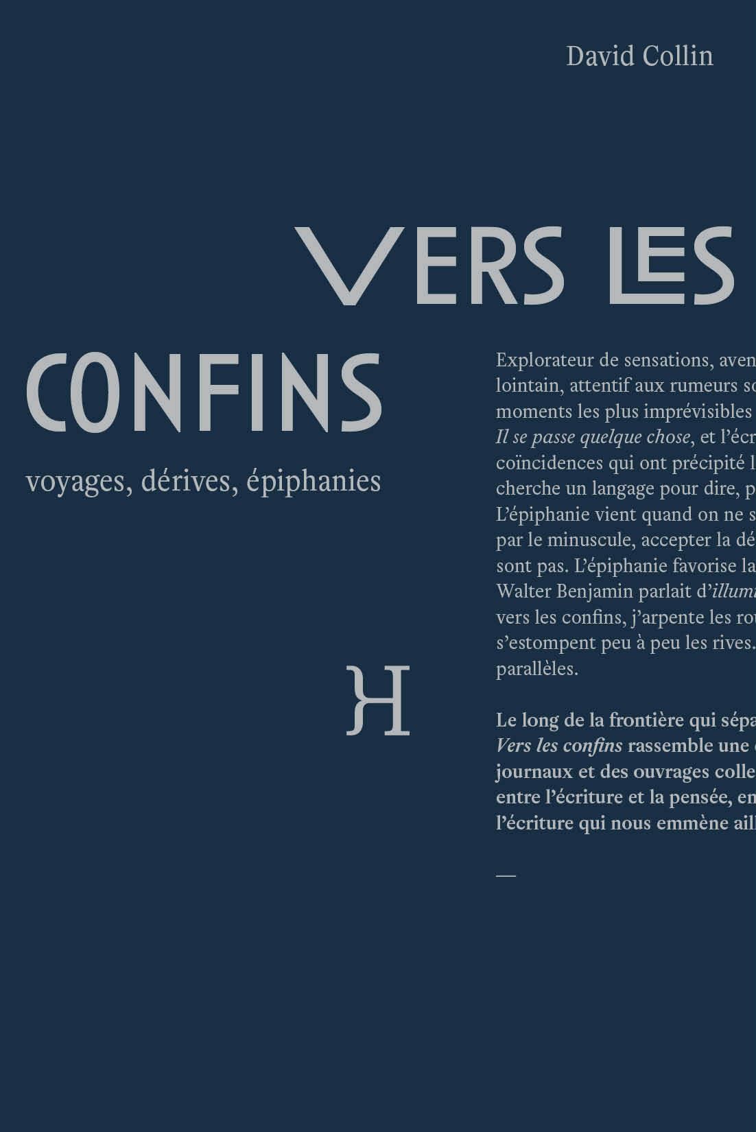 Vers les confins: Voyages, dérives, épiphanies 9791096911066