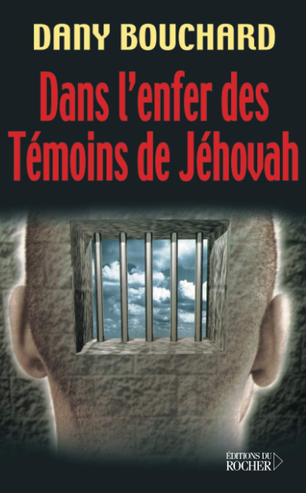 Dans l'enfer des témoins de Jéhovah 9782268038605