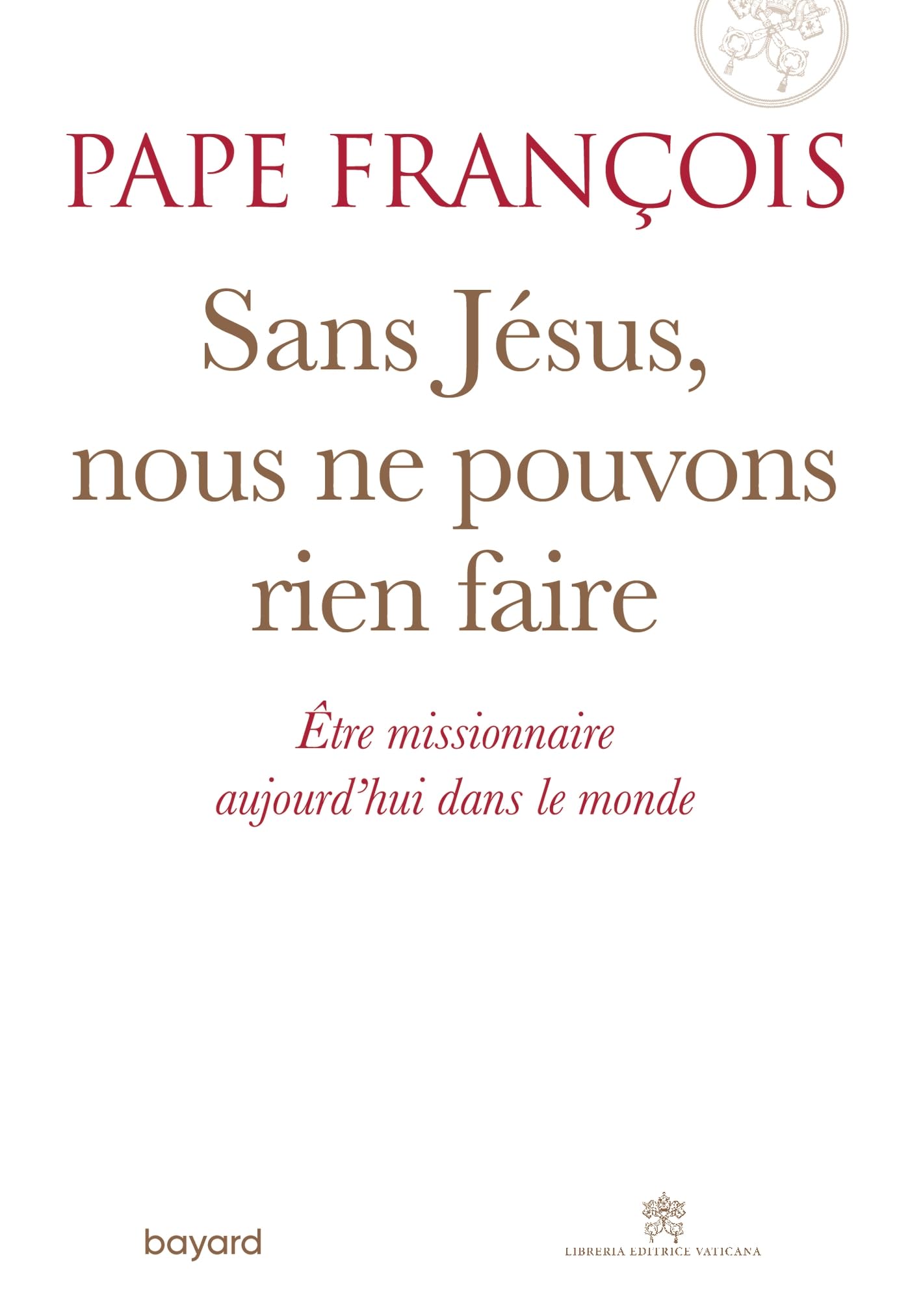 Sans Jésus nous ne pouvons rien faire 9782227498181