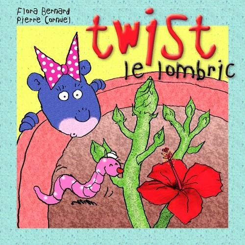 Twist le lombric 9782359080162