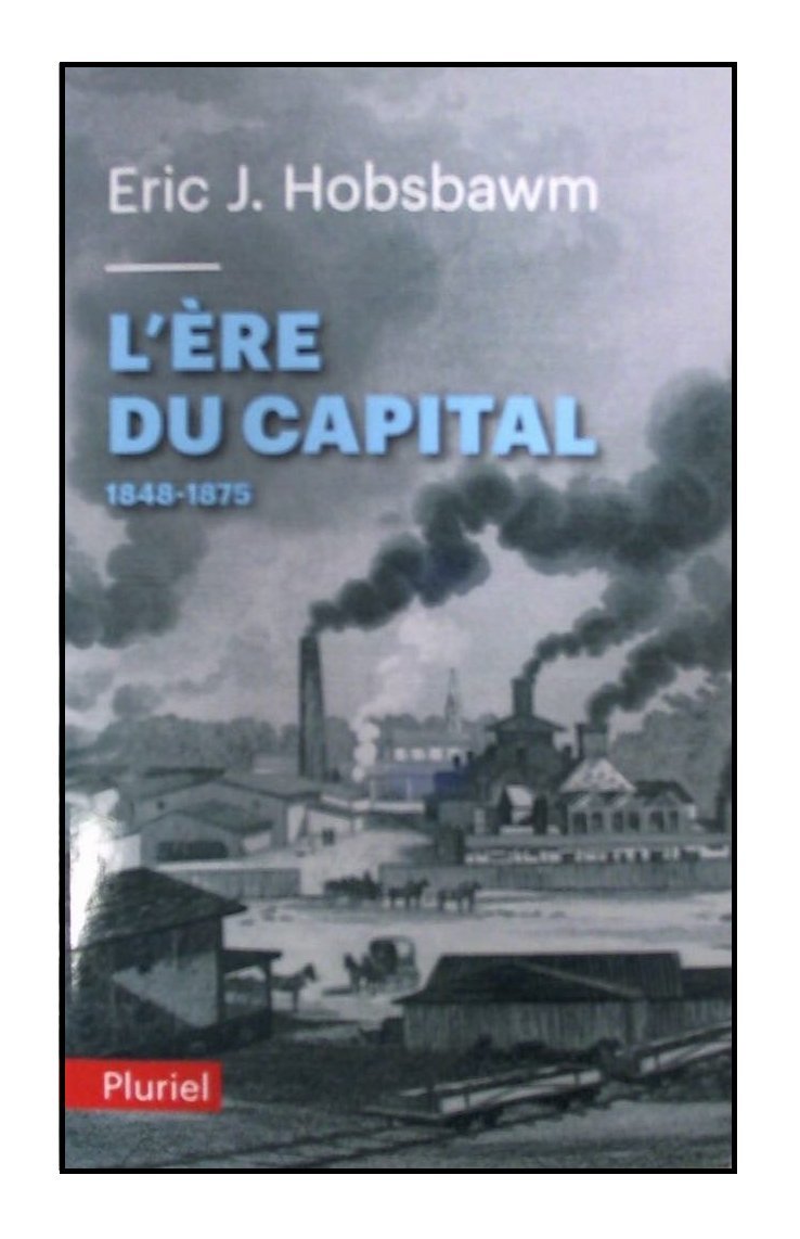 L'ère du capital: 1848-1875 9782818501061