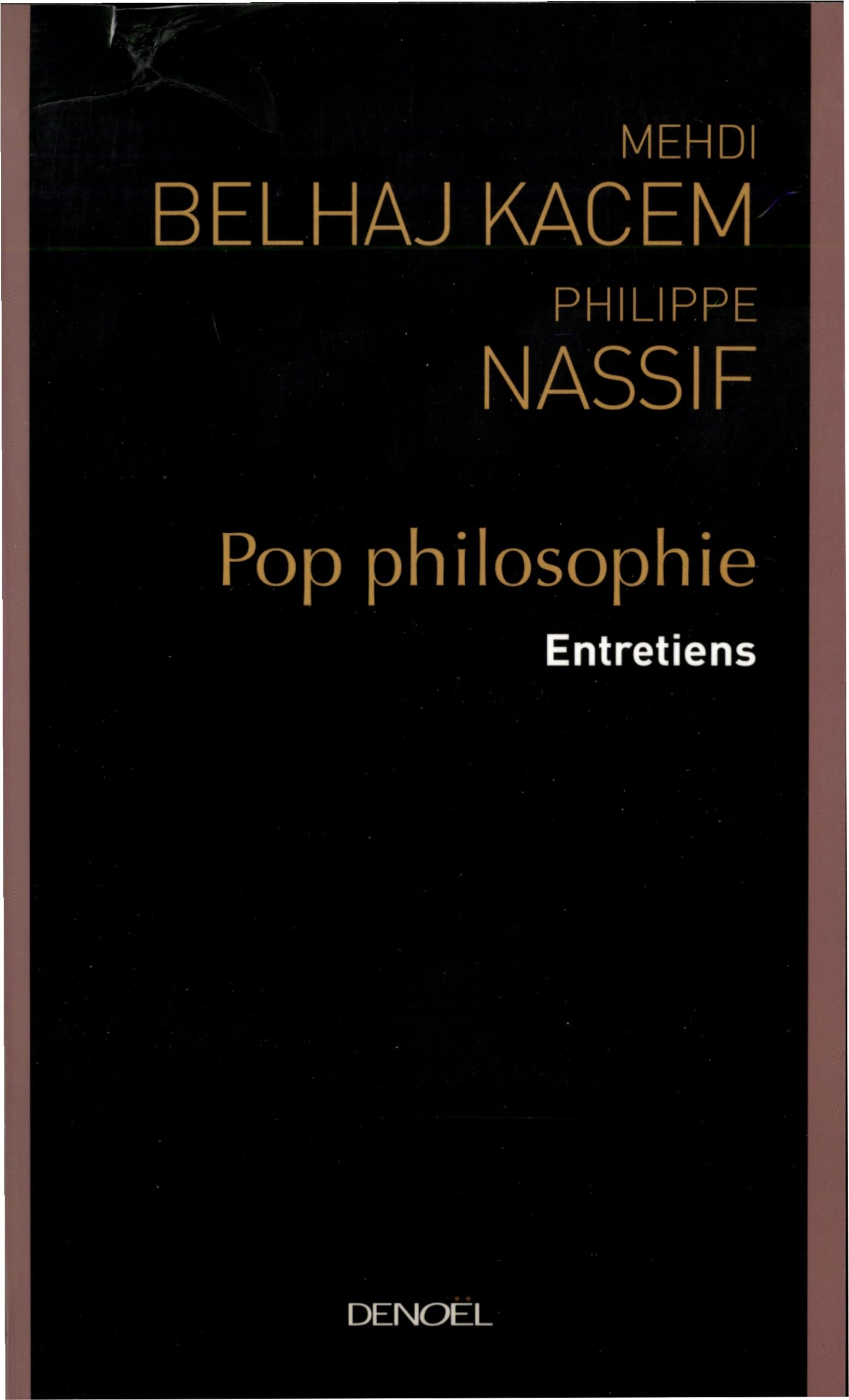 Pop philosophie: Entretiens 9782207255117