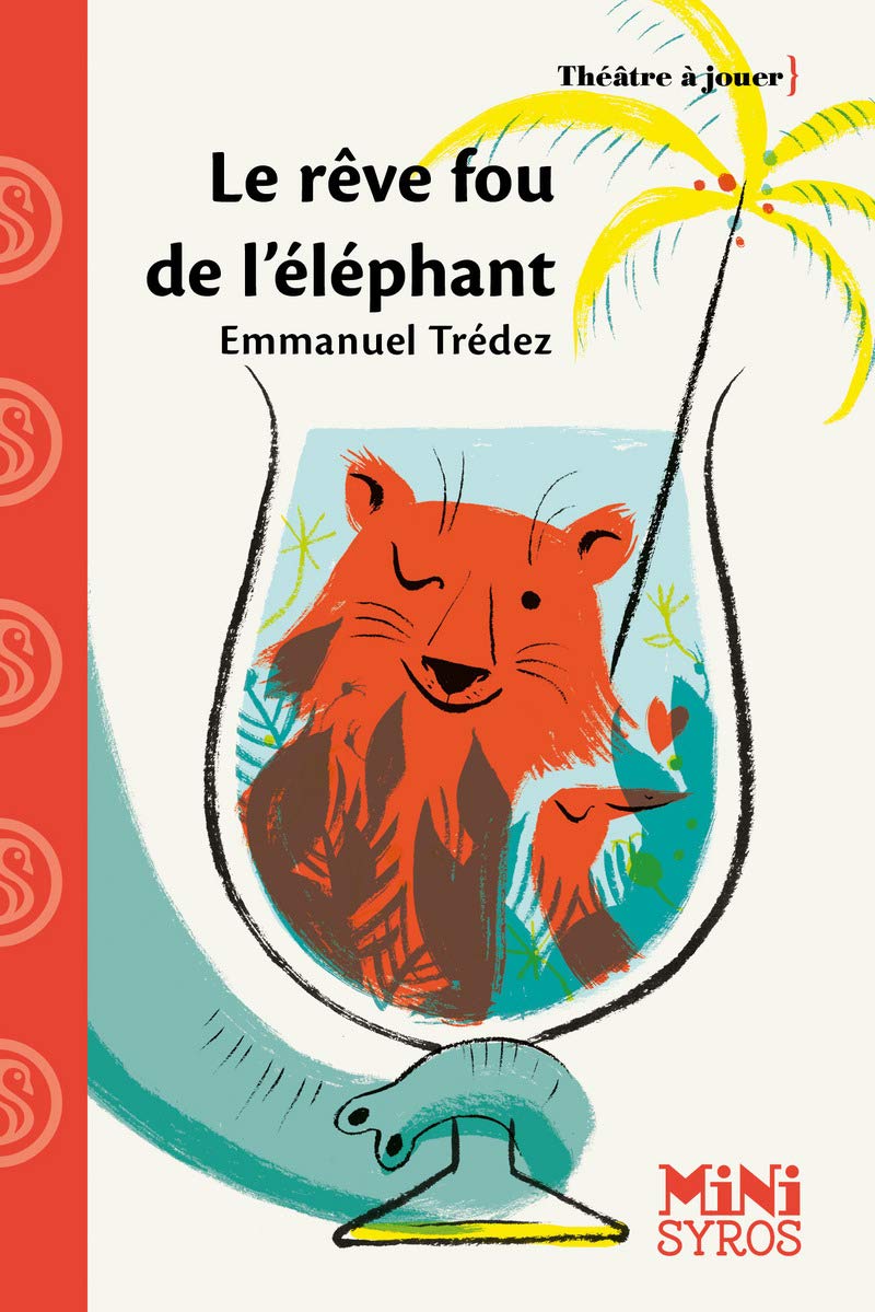 Le rêve fou de l'éléphant 9782748521610