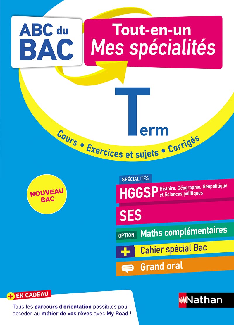 ABC Tout en un Mes spécialités Tle - HGGSP, SES, Maths complémentaires, Grand Oral - Bac 2027 - Spécialités Terminale + Cahier spécial Bac - Cours, exercices et sujets, corrigés 9782091573199