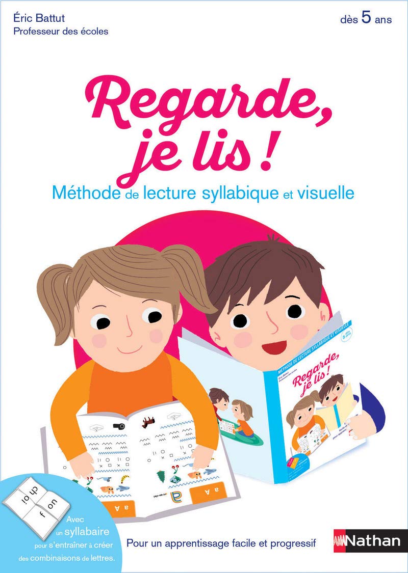 Regarde, je lis ! Méthode de lecture syllabique et visuelle - Dès 5 ans 9782091885599