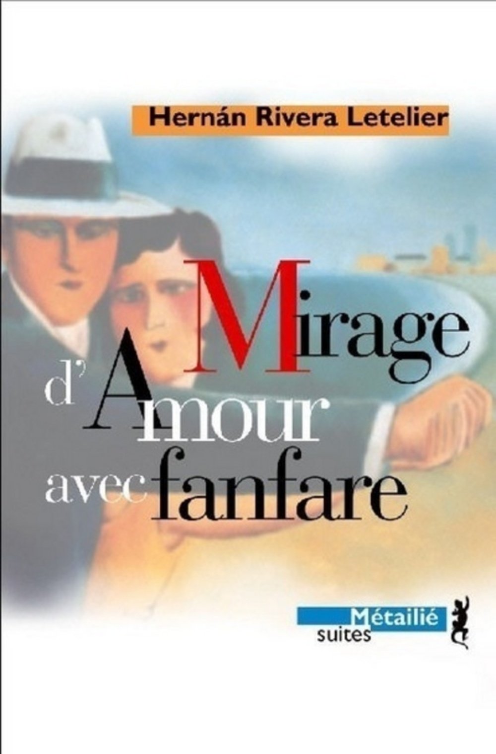 Mirage d'amour avec fanfare 9782864245162