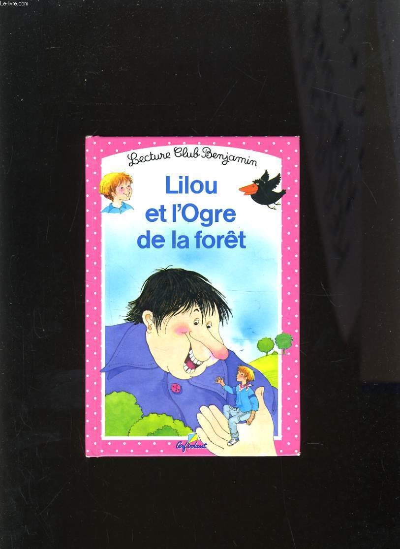 Lilou et l'ogre de la forêt, tome 19 9782840640318