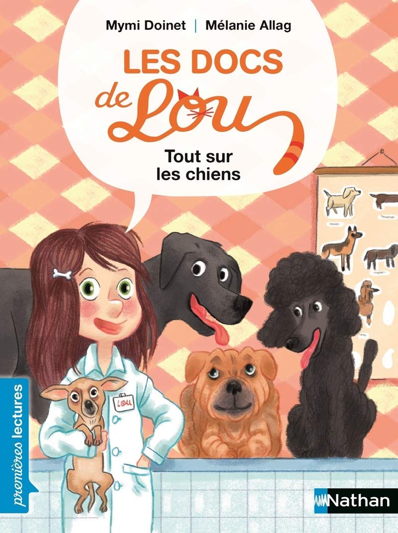 Les docs de Lou, tout sur les chiens - Premières Lectures CP Niveau 3 - Dès 6 ans 9782092575352