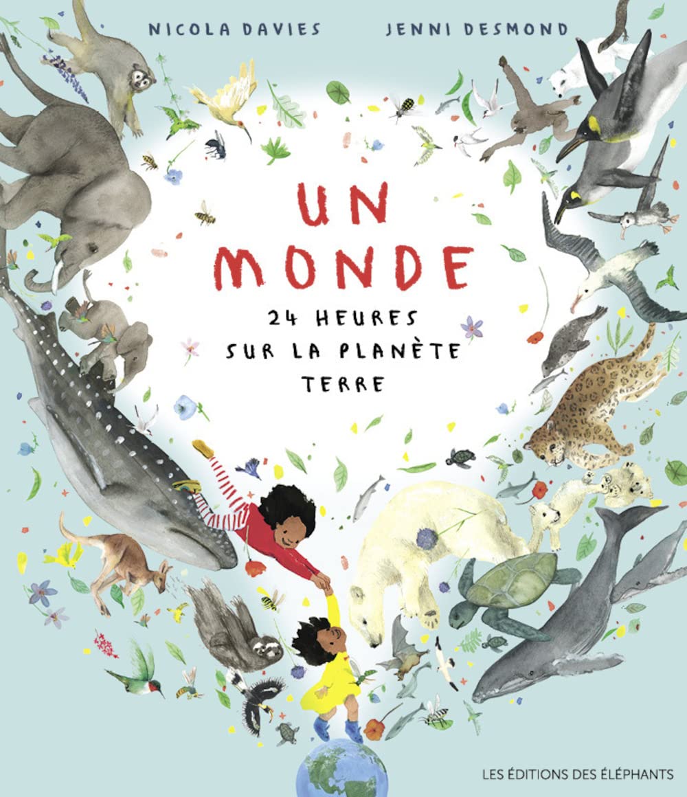 Un monde: 24 heures sur la planète Terre 9782372731287
