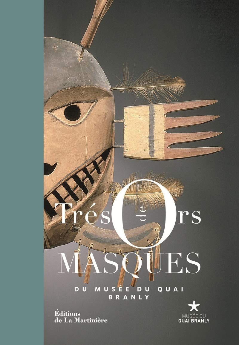 Trésors de masques du musée du quai Branly 9782732469959