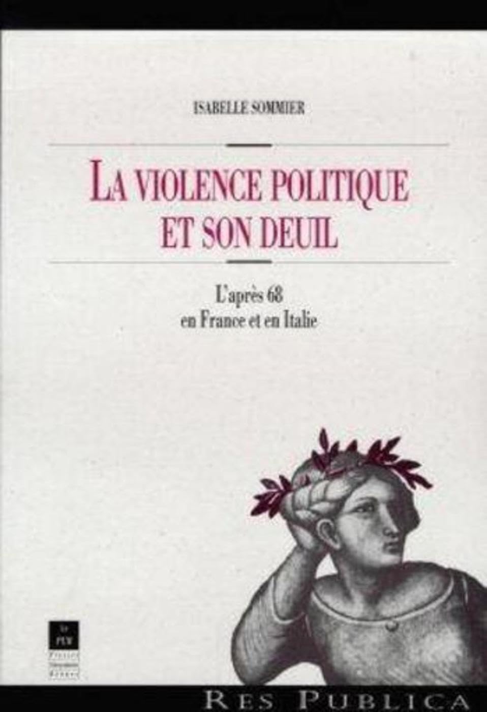 VIOLENCE POLITIQUE ET SON DEUIL 9782868472922