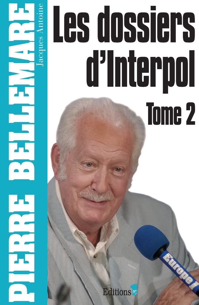 Les Dossiers d'Interpol, tome 2 9782846122795