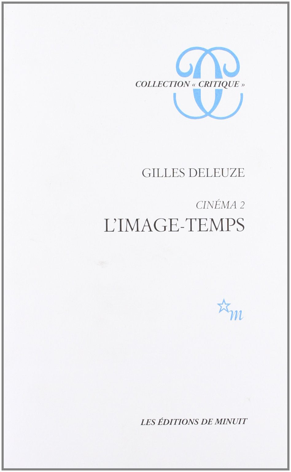 Cinéma, tome 2. L'Image-temps 9782707310477