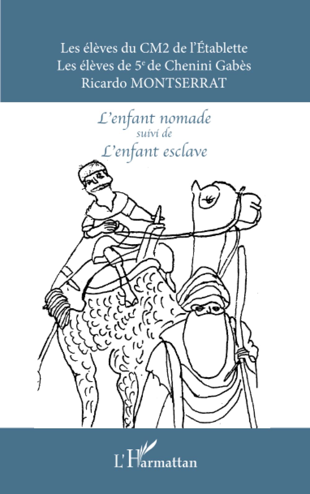 L'enfant nomade suivi de L'enfant esclave: Bilingue français-arabe 9782738428837