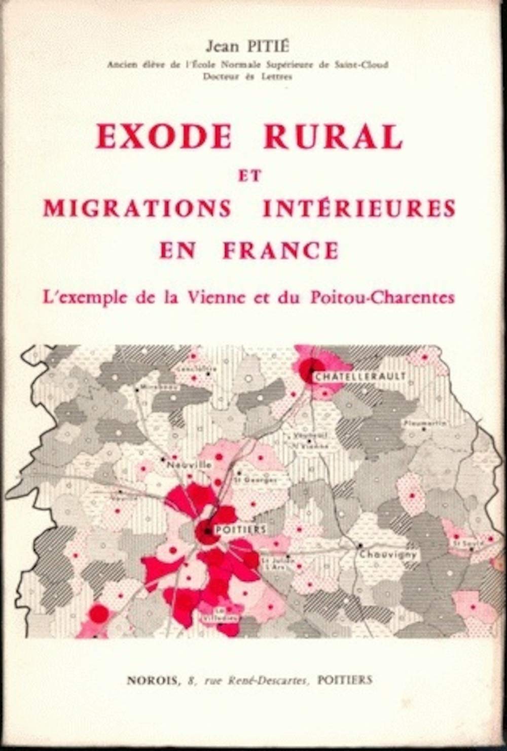 Exode rural et migration intérieure en France : L'exemple de la Vienne et du Poitou-Charentes 9782252013816