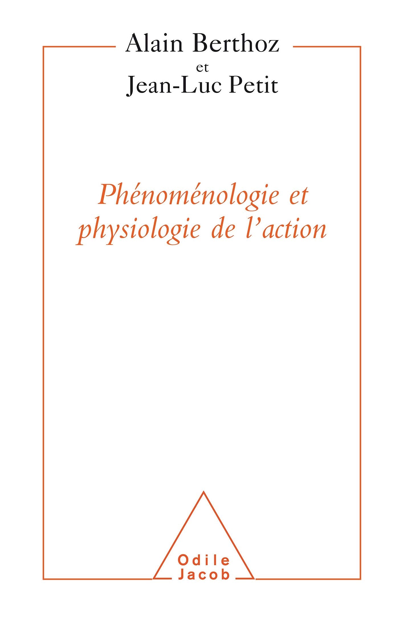 Phénoménologie et physiologie de l'action 9782738117410
