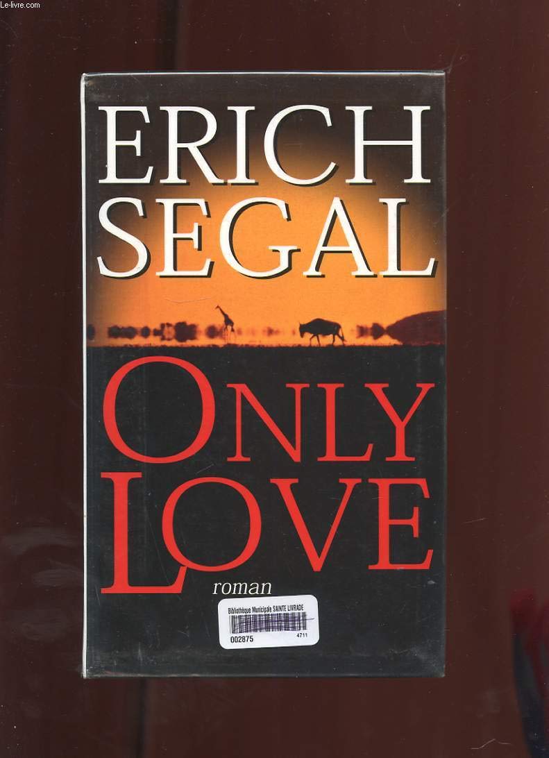 Only love. Roman traduit de l'américain. 9782702818886
