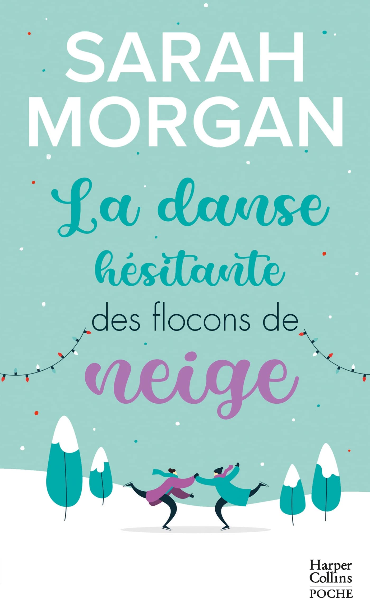 La danse hésitante des flocons de neige: Une romance de Noël cocooning et chaleureuse ! 9791033907817