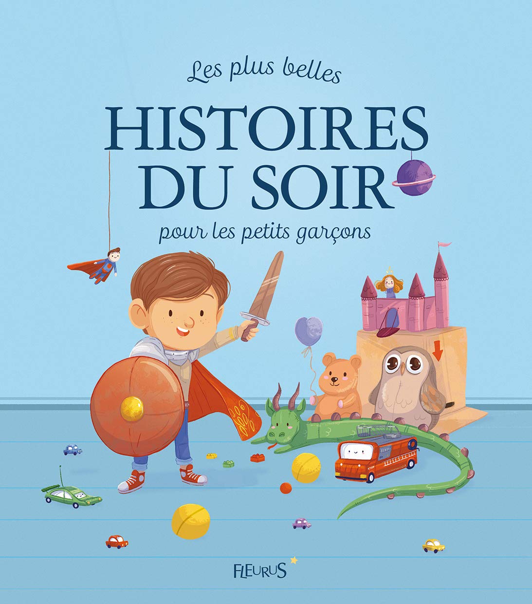 Les plus belles histoires du soir pour les petits garçons 9782215131892