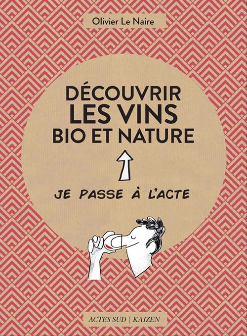 Découvrir les vins bio et nature 9782330109295