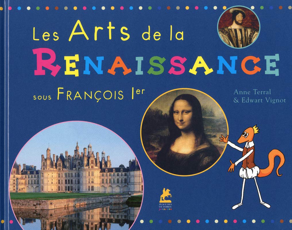 Les Arts de la Renaissance sous François Ier 9782809910377