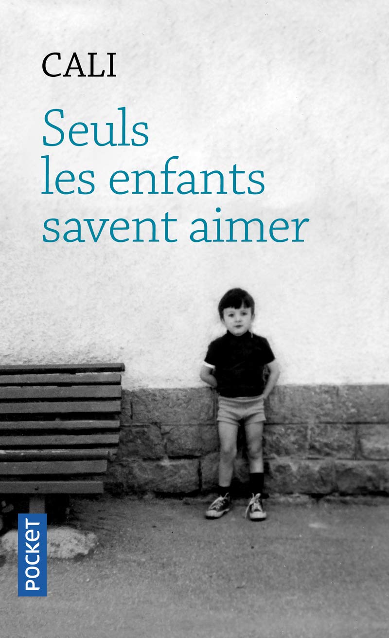 Seuls les enfants savent aimer 9782266287760