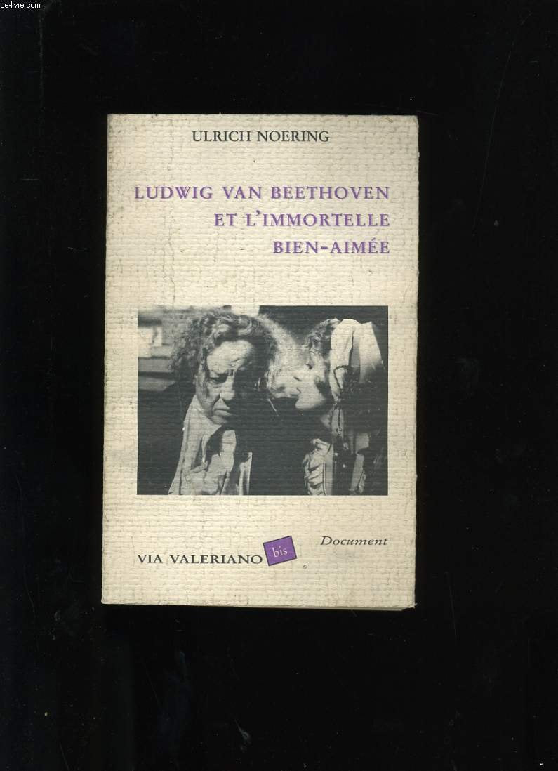 Ludwig Van Beethoven Et L'Immortelle Bien Aimee 9782908144246