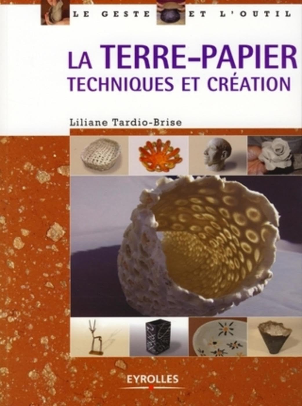 La Terre-Papier: Techniques et création 9782212122930