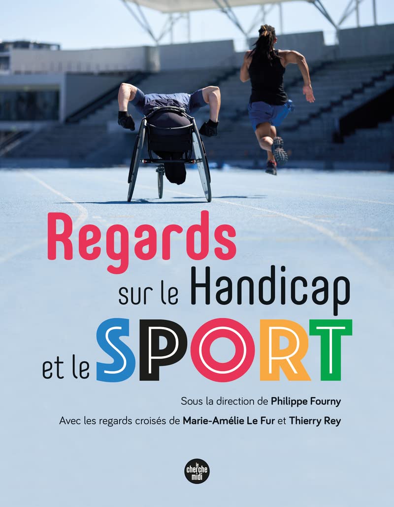 Regards sur le handicap et le sport 9782749175607