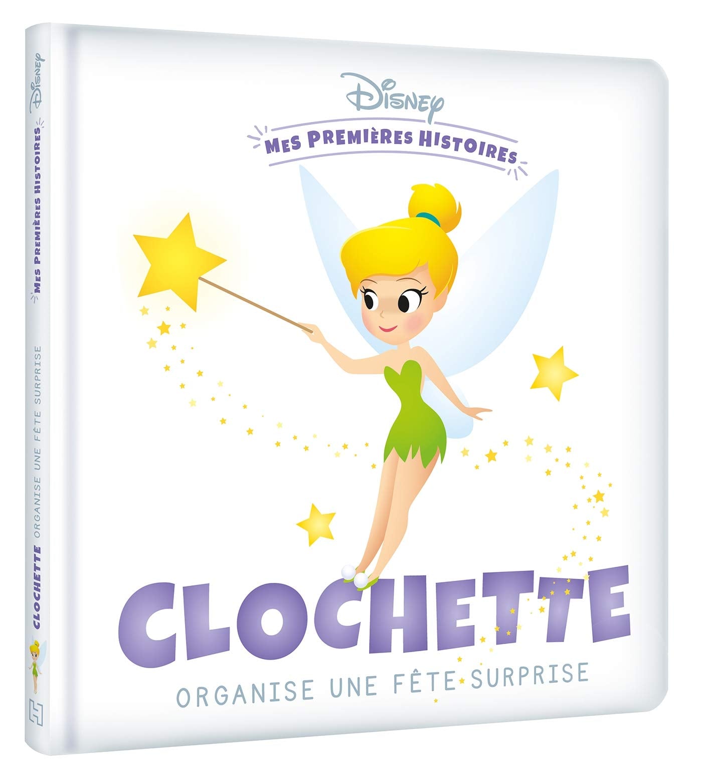 DISNEY - Mes Premières Histoires - Clochette organise une fête surprise 9782016276396