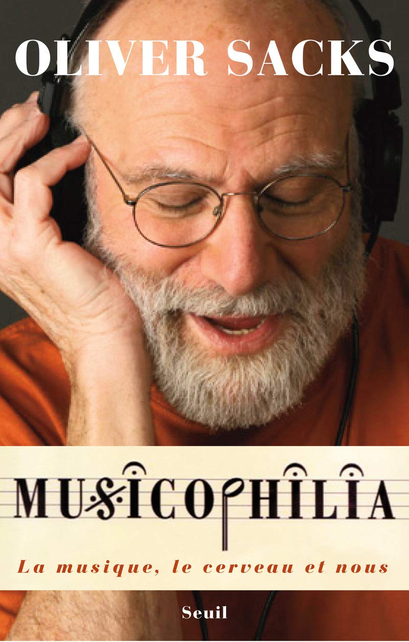 Musicophilia: La musique, le cerveau et nous 9782020969765