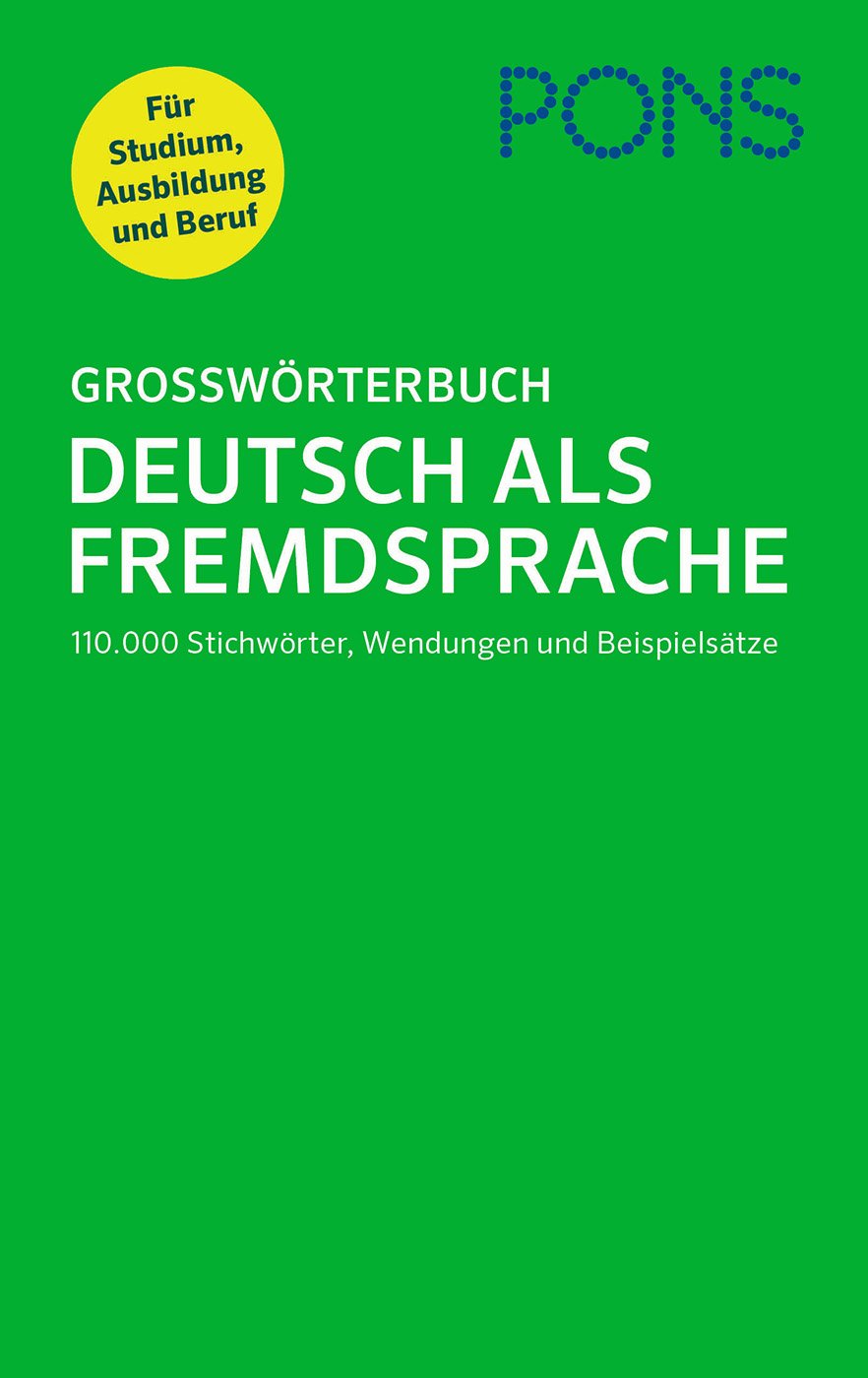 Pons Grossworterbuch Deutsch als Fremdsprache: PONS Gro]worterbuch Deutsch 9783125161726