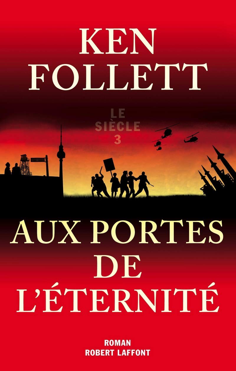 Le siècle, Tome 3 : Aux portes de l'éternité 9782221110843