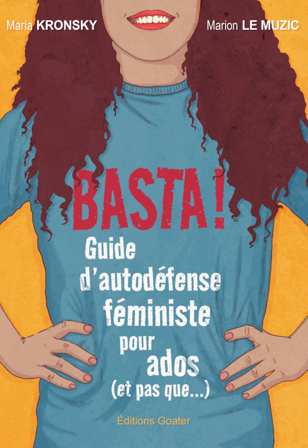 Basta !: Guide d'autodéfense féministe pour ados (et pas que...) 9782383670001