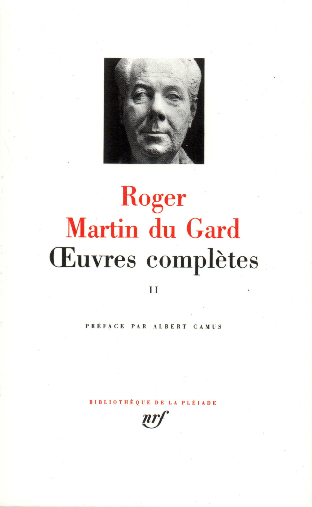 Martin du Gard : Oeuvres complètes, tome 2 9782070103447