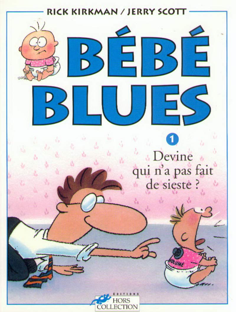 Bébé blues, tome 1 : Devine qui n'a pas fait de sieste? 9782258041424