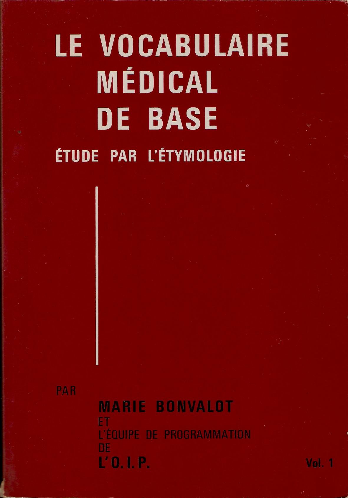 Le vocabulaire médical de base (2 volumes) 9782853100021