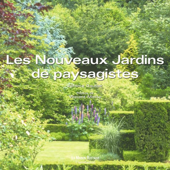 LES NOUVEAUX JARDINS DE PAYSAGISTES 9782706601965