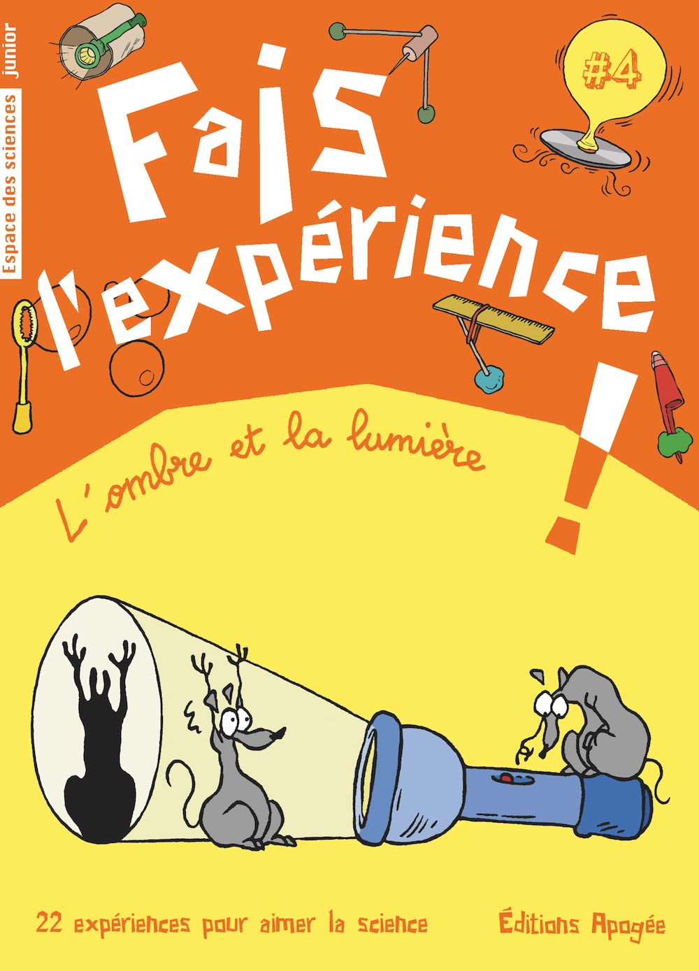 Fais l'expérience 4. L'ombre et la lumière 9782843983870
