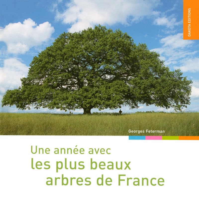 UNE ANNEE AVEC LES PLUS BEAUX ARBRES DE FRANCE 9782846401777