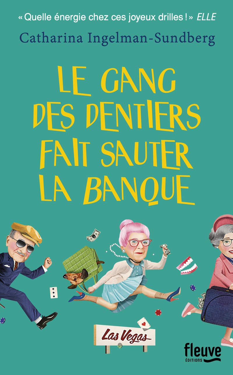 Le Gang des dentiers fait sauter la banque (2) 9782265098718