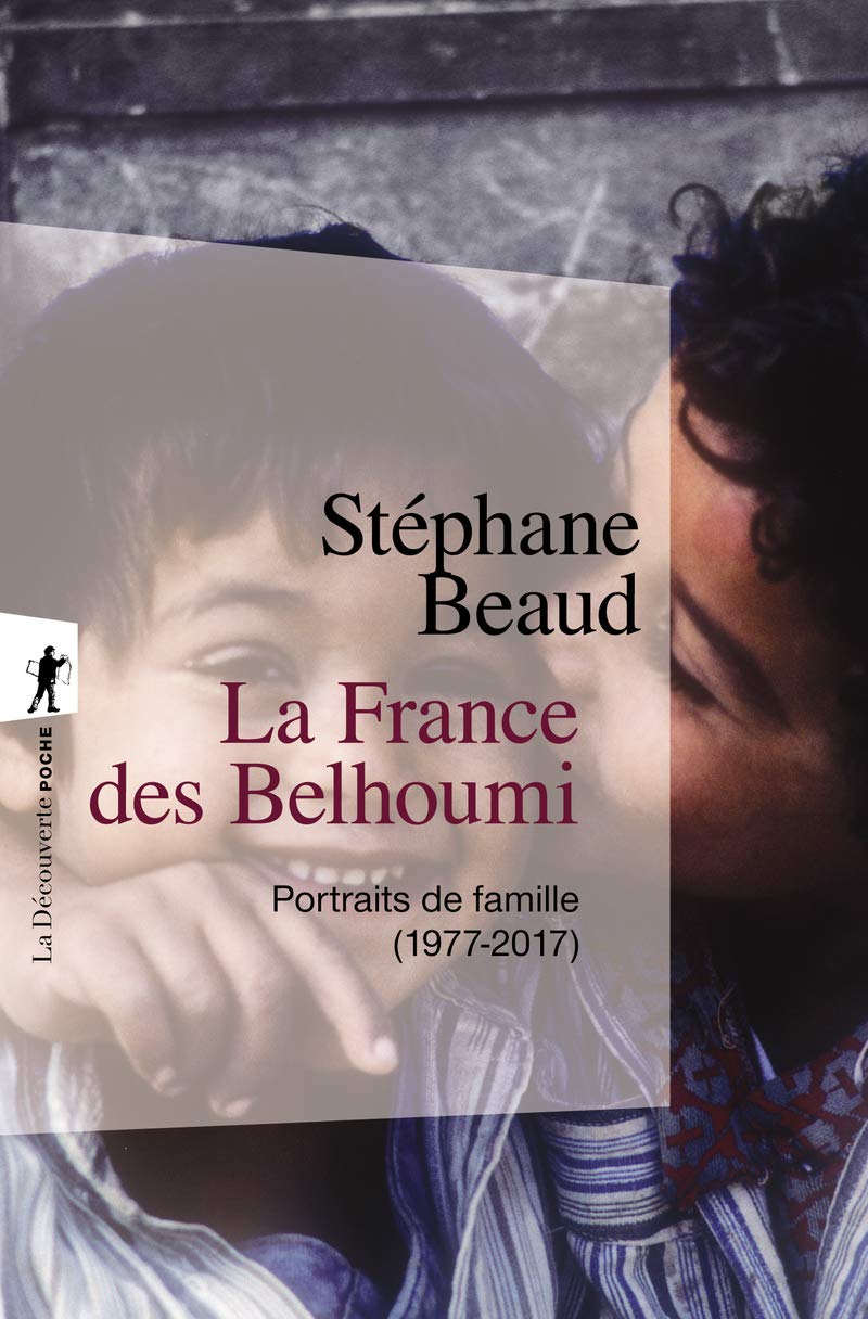 La France des Belhoumi: Portraits de famille (1977-2017) 9782348063985