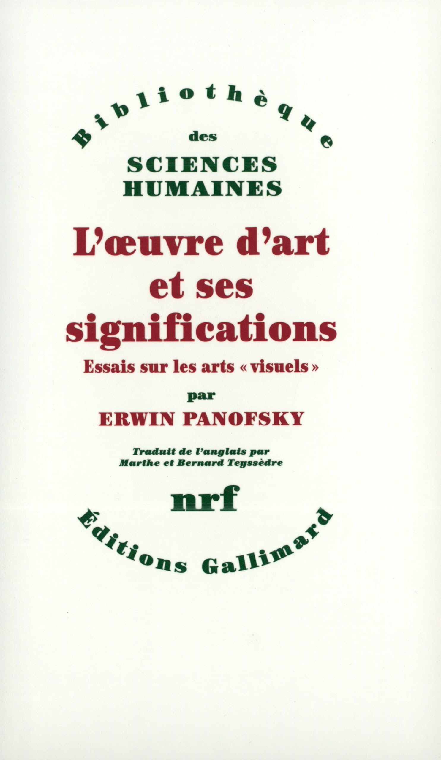L'oeuvre d'art et ses significations: Essais sur les "arts visuels" 9782070272617