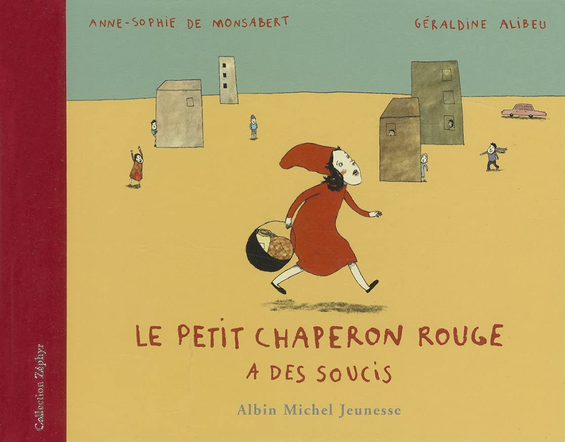 Le Petit Chaperon Rouge à des soucis 9782226140340