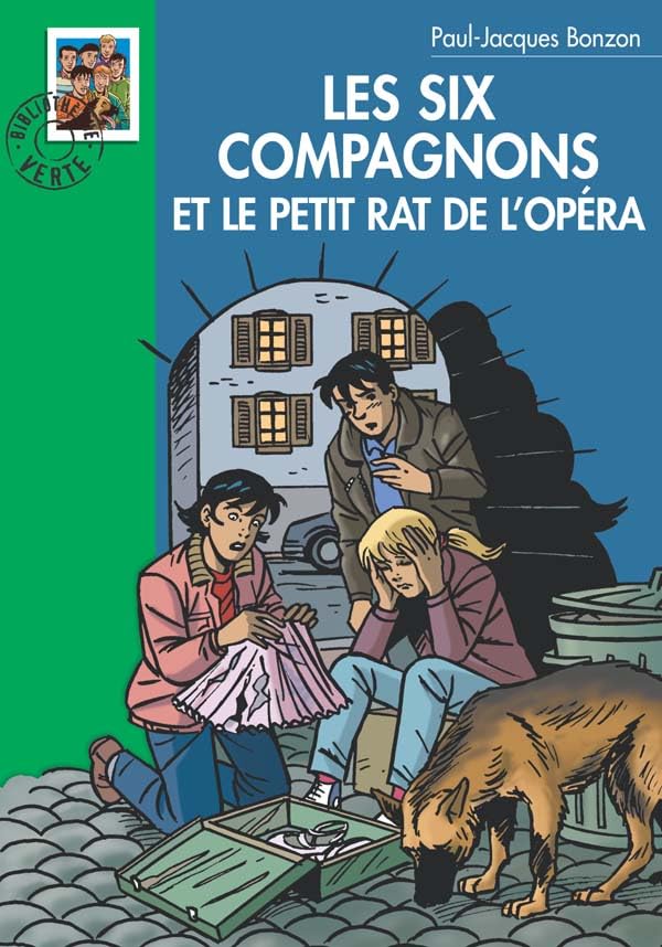 Les Six Compagnons 10 - Les Six Compagnons et le petit rat de l'Opéra 9782012009486