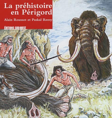 La préhistoire en Périgord 9782879016696