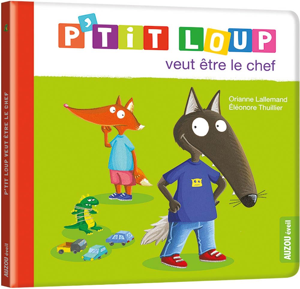P'tit loup veut être le chef 9782733851524