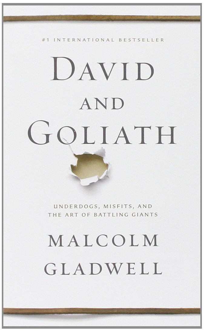 David and Goliath: Underdogs, Misfits, and the Art of Battling Giants 9780316285254
