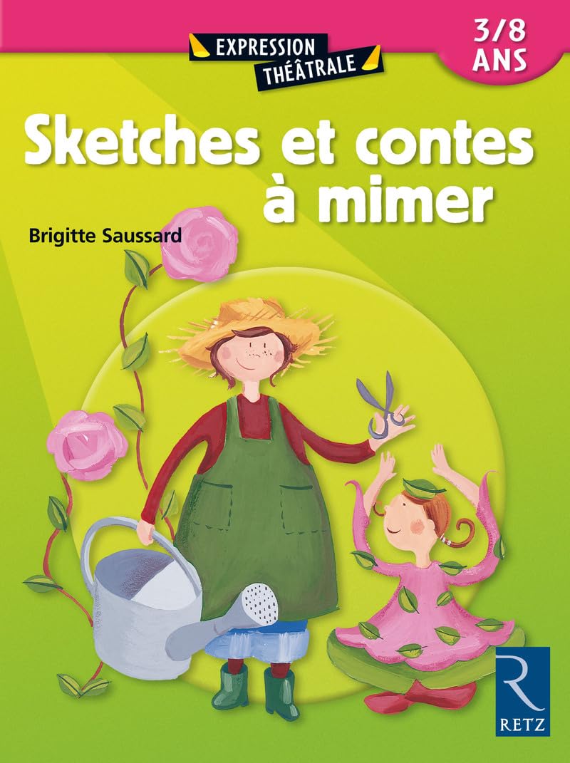 Sketches et contes à mimer: 3 - 8 ans 9782725621111